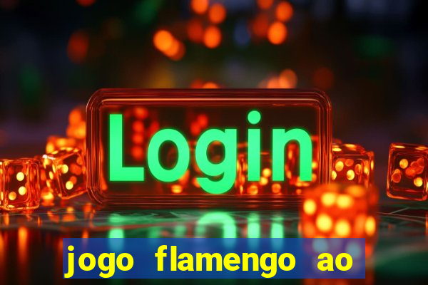 jogo flamengo ao vivo multicanais